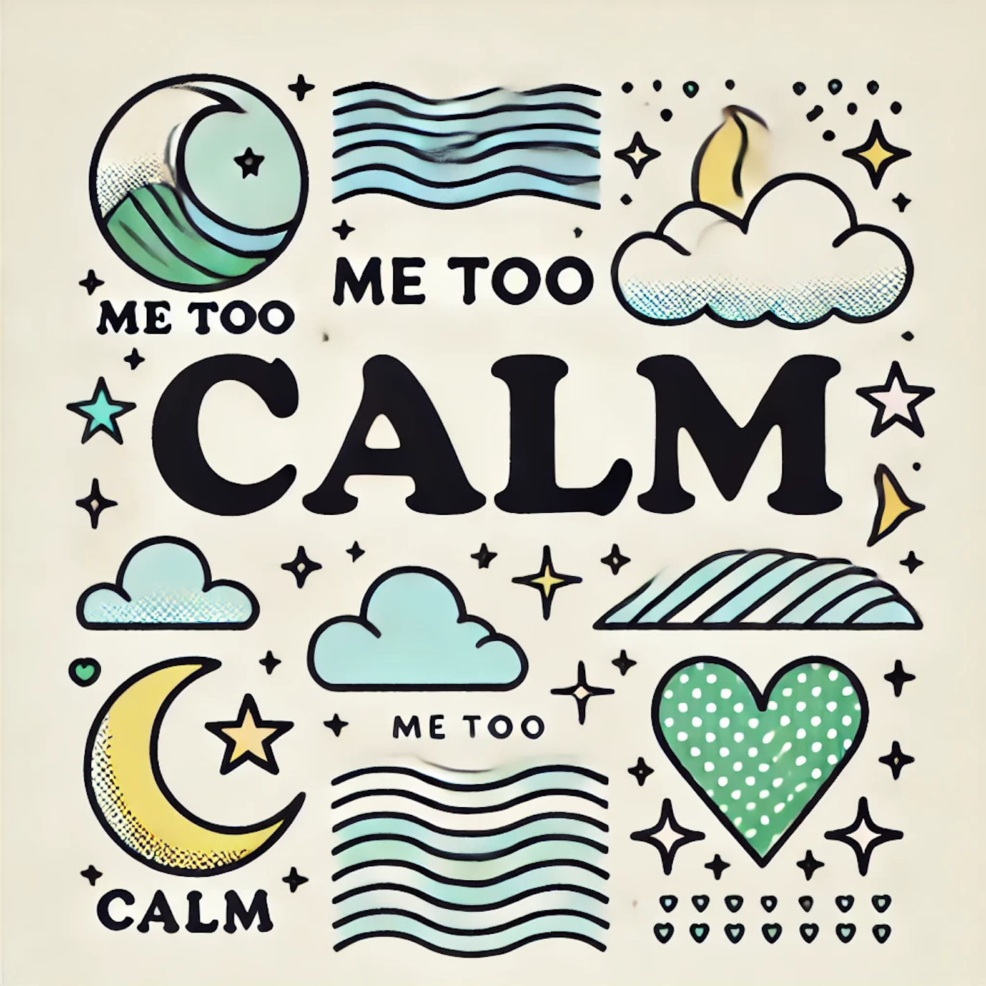 CALM I by MeToo, a digital artwork with moon, clouds, waves, stars, a dotted heart and the dominant word CALM in black.